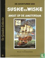 Suske en Wiske - Angst op de amsterdam - De gouden collectie""